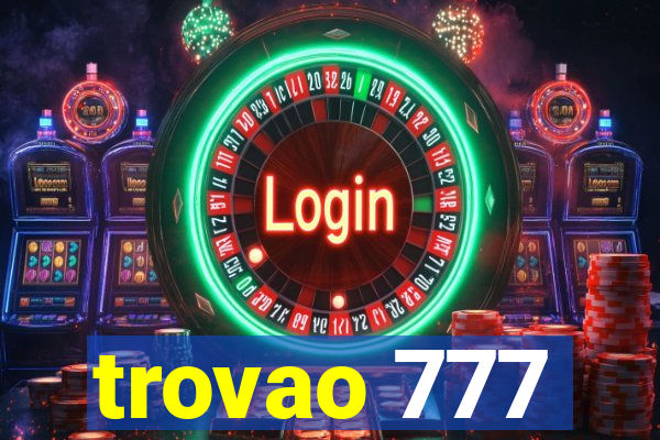 trovao 777